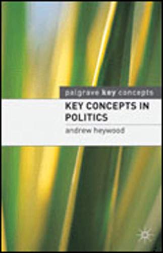 9780333770955: Key Concepts in Politics (Palgrave Key Concepts)