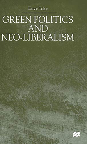 Stock image for Green Politics and Neoliberalism for sale by Paisleyhaze Books