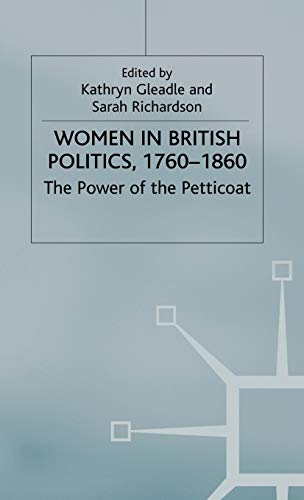 9780333771419: Women in British Politics, 1760-1860: The Power of the Petticoat