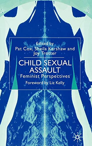 Beispielbild fr Child Sexual Assault: Feminist Perspectives zum Verkauf von Midtown Scholar Bookstore