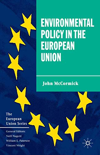 Stock image for Environmental Policy in the European Union (The European Union Series) for sale by AwesomeBooks
