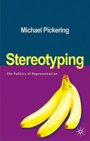 9780333772102: Stereotyping: The Politics of Representation
