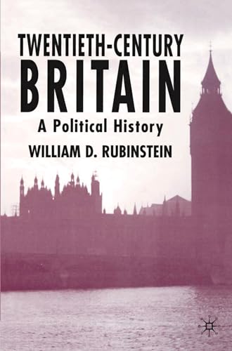 9780333772249: Twentieth-Century Britain: A Political History