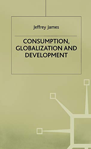 Imagen de stock para Consumption Globalization and Development