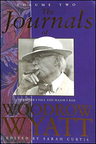 The Journals of Woodrow Wyatt Volume Two