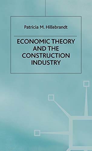 9780333774786: Economic Theory and the Construction Industry