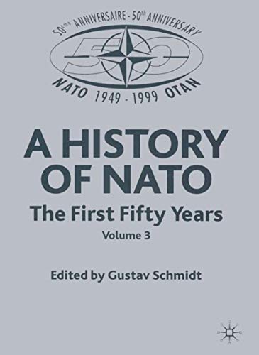 A History of Nato-the First Fifty Years Volume 3