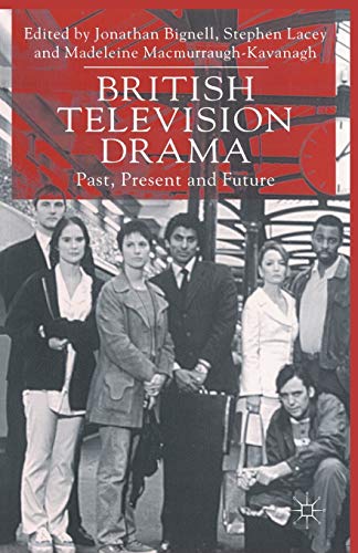 9780333774960: British Television Drama: Past, Present and Future