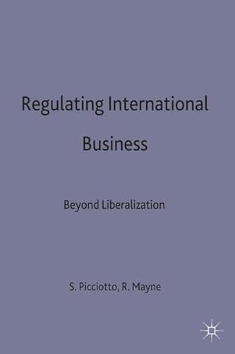 Imagen de archivo de Regulating International Business: Beyond Liberalization a la venta por Orbiting Books