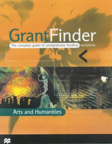 9780333777305: GrantFinder - Arts and Humanities (GrantFinder - Arts and Humanities: The Complete Guide to Postgraduate Funding Worldwide)