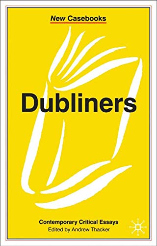 Stock image for Dubliners: James Joyce (New Casebooks) for sale by Orbiting Books