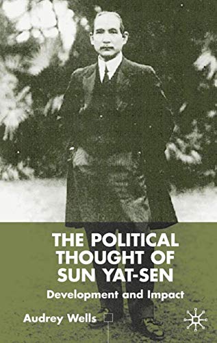 9780333777879: The Political Thought of Sun Yat-Sen: Development and Impact