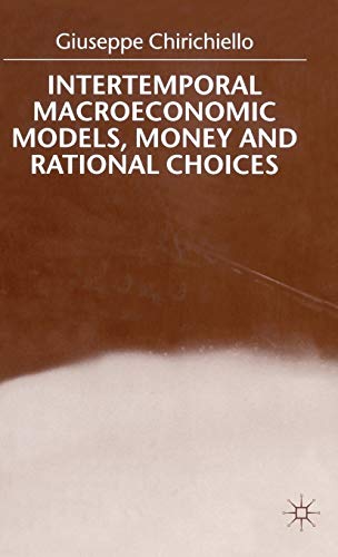Stock image for Intertemporal Macroeconomic Models, Money and Regional Choice for sale by AwesomeBooks