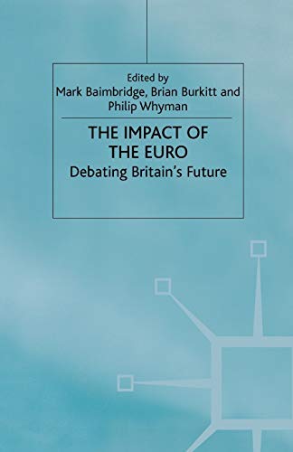 Stock image for The Impact of the Euro : Debating Britain's Future for sale by Chiron Media