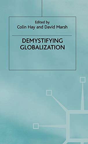 Imagen de archivo de Demystifying Globalization (Globalization and Governance) a la venta por Orbiting Books