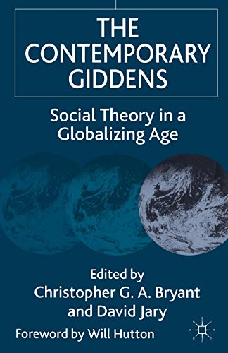 Imagen de archivo de Contemporary Giddens : Social Theory in a Globalizing Age a la venta por Better World Books Ltd