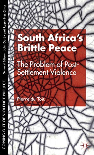 Stock image for South Africa's Brittle Peace: The Problem of Post-Settlement Violence for sale by Anybook.com