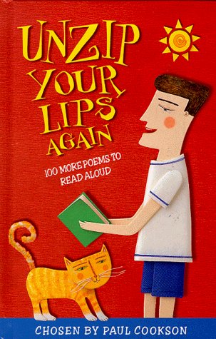 Stock image for Unzip Your Lips Again: 100 Poems to Say Aloud for sale by AwesomeBooks