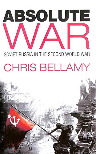 9780333780220: Absolute War: Soviet Russia in the Second World War: A Modern History