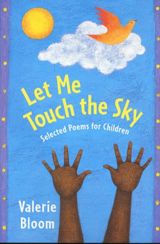 9780333780671: Let Me Touch The Sky:Selected Poems For Children (hb)