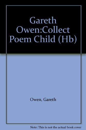 Stock image for Gareth Owen: Collected Poems For Children for sale by WorldofBooks