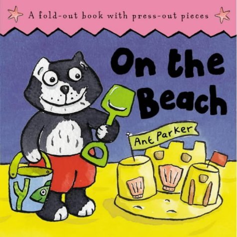 On the Beach (Press-out-and-play Book) (9780333781401) by Ant Parker