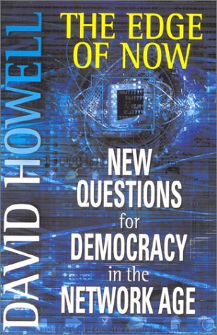 9780333782231: The Edge of Now: New Questions for Democracy inthe Network Age