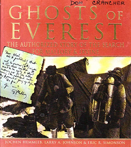 Stock image for The Ghosts of Everest: The Authorised Story of the Search for Mallory & Irvine for sale by Caryota Book Exchange