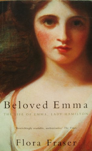 Beispielbild fr Beloved Emma: The Life of Emma, Lady Hamilton zum Verkauf von WorldofBooks