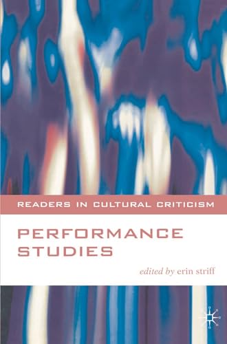 Imagen de archivo de Performance Studies (Readers in Cultural Criticism) a la venta por AwesomeBooks