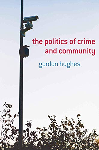 Stock image for The Politics of Crime and Community for sale by WorldofBooks