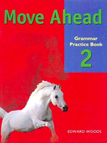 Move Ahead 2 Grammar Practice Bk (9780333789070) by Edward Woods