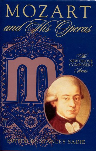 MOZART AND HIS OPERAS (The New Grove Composers). - SADIE, Stanley (ed).