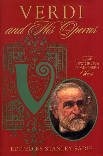 Imagen de archivo de Verdi and His Operas (Composers & Their Operas) a la venta por Ergodebooks