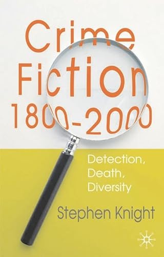 9780333791783: Crime Fiction, 1800-2000: Detection, Death, Diversity