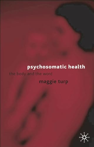 9780333791936: Psychosomatic Health: The Body and the Word