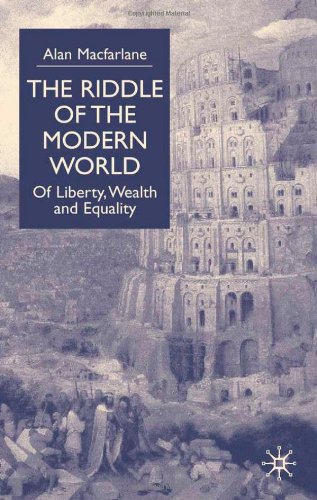 Stock image for The Riddle of the Modern World: Of Liberty, Wealth and Equality for sale by Powell's Bookstores Chicago, ABAA