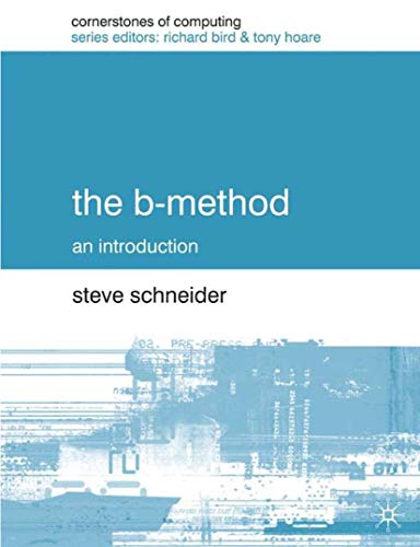 Imagen de archivo de The B-Method (Cornerstones of Computing) a la venta por Open Books