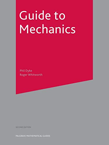 Imagen de archivo de Guide to Mechanics (Macmillan Mathematical Guides) a la venta por Bestsellersuk