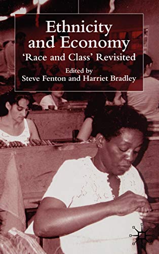 Imagen de archivo de Ethnicity and Economy: Race and Class Revisited a la venta por Windows Booksellers