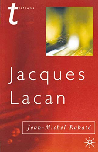 9780333793053: Jacques Lacan: Psychoanalysis and the Subject of Literature: 26 (Transitions)