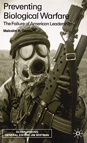 Imagen de archivo de Preventing Biological Warfare : The Failure of American Leadership a la venta por Better World Books