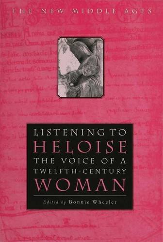 9780333800300: Listening to Heloise: The Voice of a Twelfth-Century Woman (The New Middle Ages)