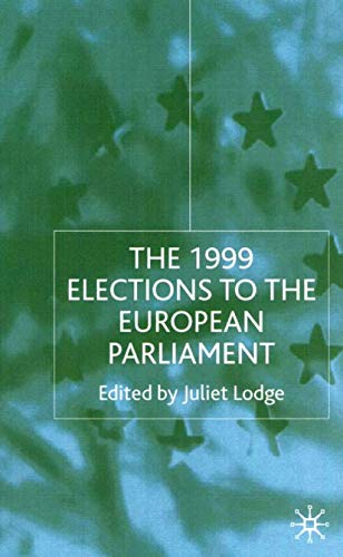 Stock image for The 1999 Elections to the European Parliament (Isbn: 0333800427) for sale by Heroes Bookshop