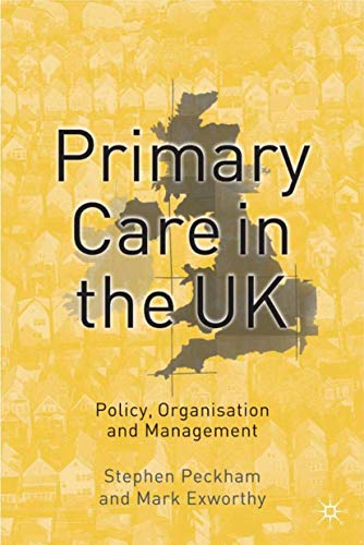 Imagen de archivo de Primary Care in the UK: Policy, Organisation and Management a la venta por Greener Books