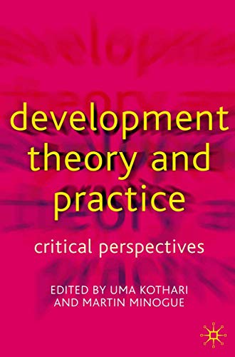 Imagen de archivo de Development Theory and Practice : Critical Perspectives a la venta por Better World Books