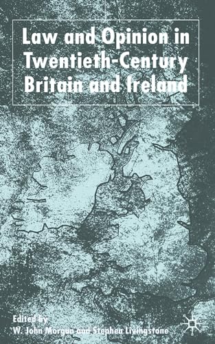 Law and Opinion in Twentieth Century Britain and Ireland