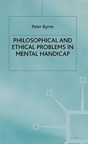 Beispielbild fr Philosophical and Ethical Problems in Mental Handicap zum Verkauf von BooksRun