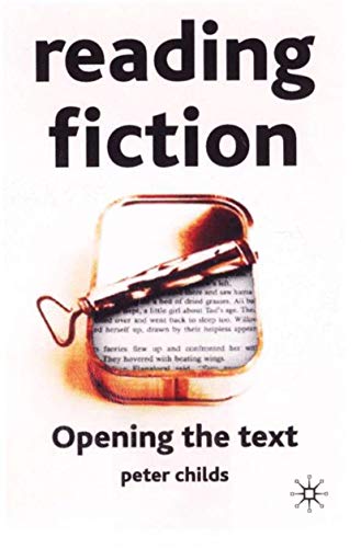 9780333801338: Reading Fiction: Opening the Text