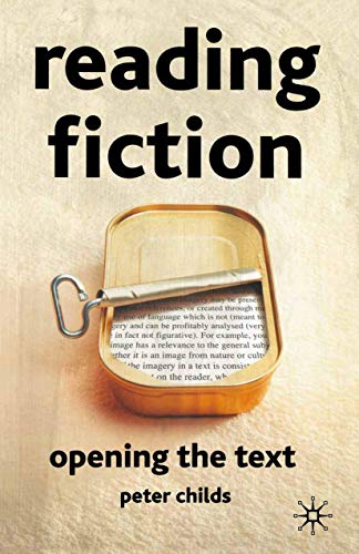 9780333801345: Reading Fiction: Opening the Text